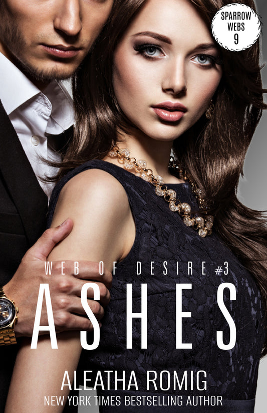 Ashes (Web of Desire #3 - Web Series #9) e-book