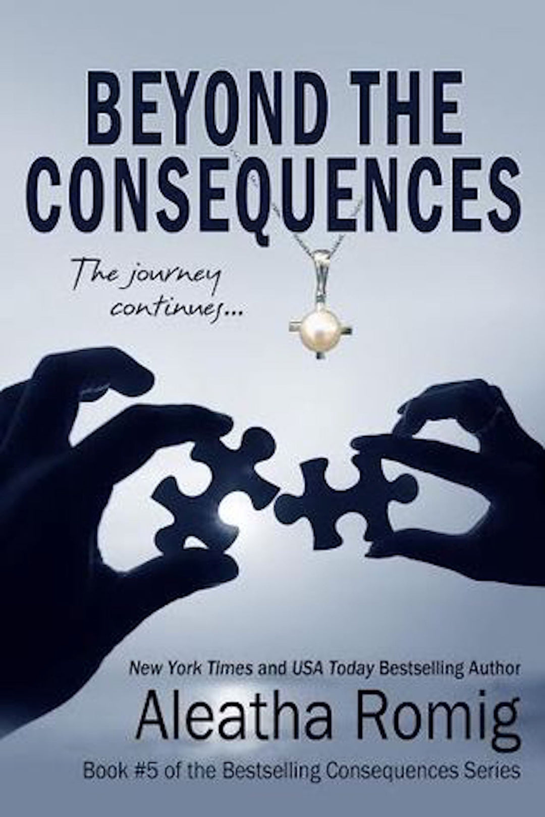 BEYOND THE CONSEQUENCES - Consequences Series Book 5