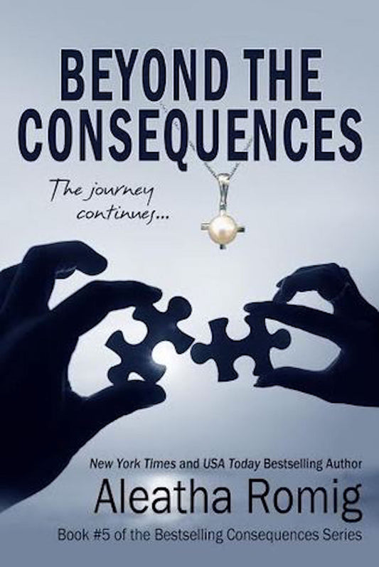 Consequences Series Book 5 Beyond the Consequences