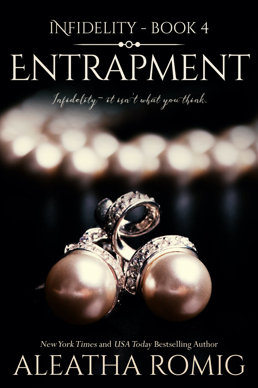 ENTRAPMENT- Infidelity Series Book 4 Entrapment