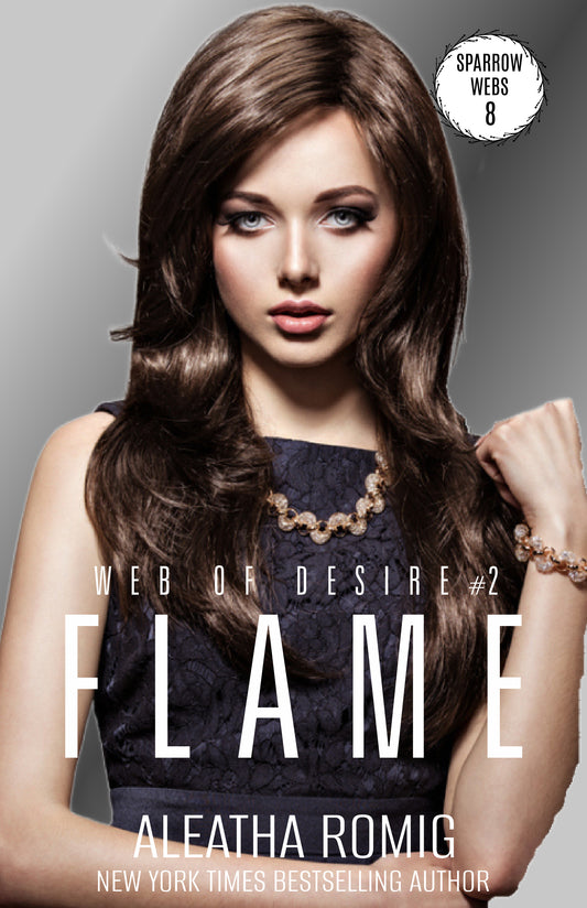 Flame (Web of Desire #2 - Web Series #8) e-book
